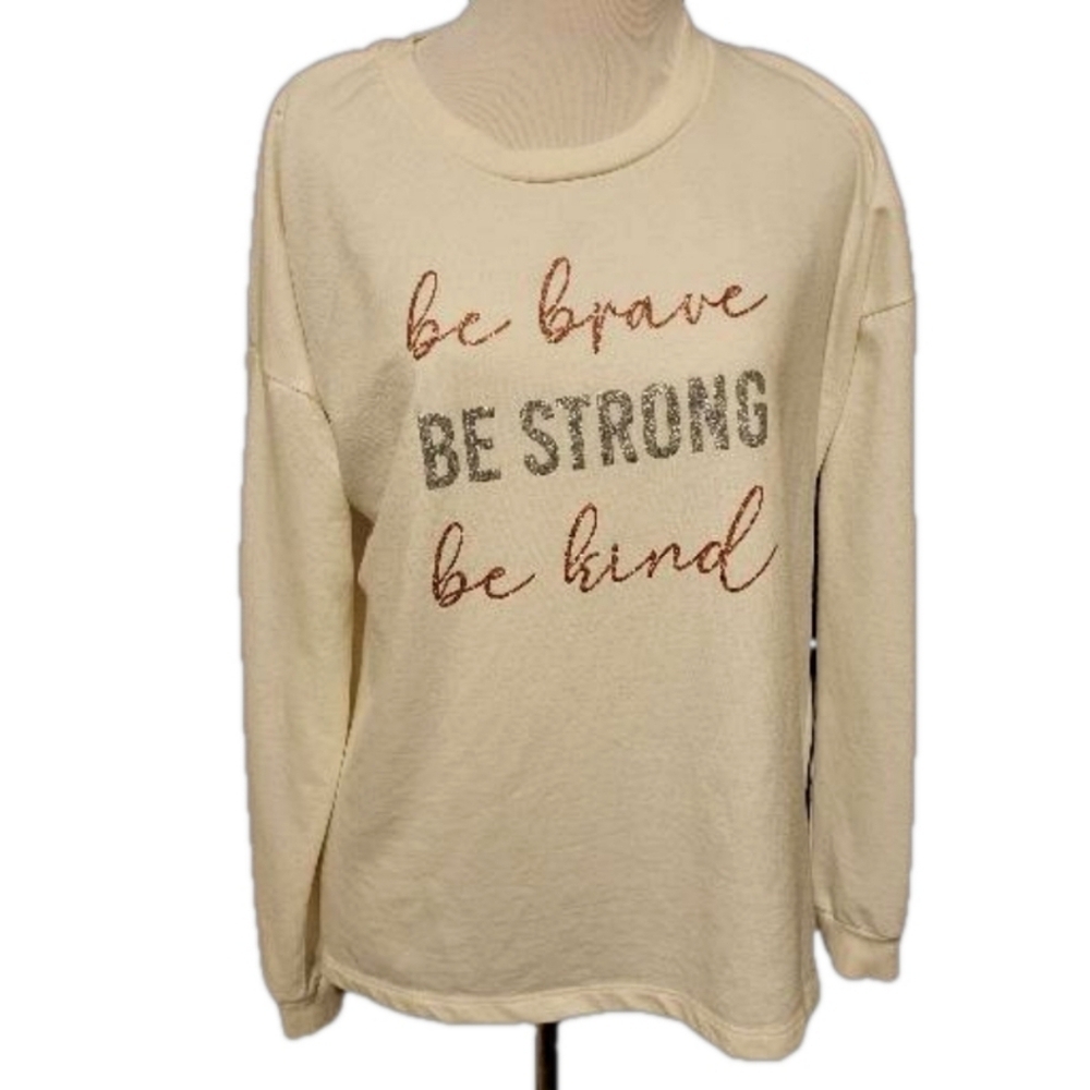 89th and Madison long sleeve shirt, be brave, be strong, be kind, Size Large